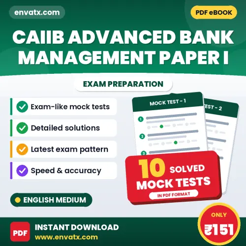 10 Mock Tests for CAIIB Advanced Bank Management Paper I Exam in English | Solved Practice eBook – Instant PDF Download