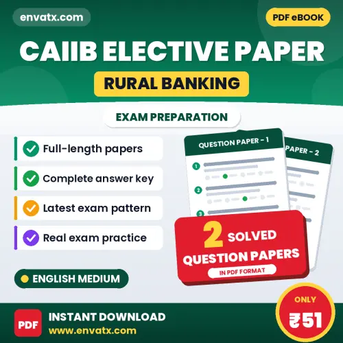 Download 2 CAIIB Elective Paper (Rural Banking) Question Papers PDF (English) Based on the Latest Exam Pattern