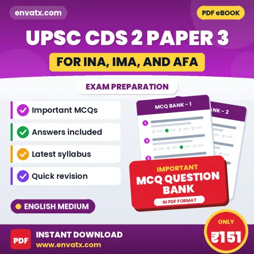 Prepare for UPSC CDS 2 (For INA, IMA, and AFA) Paper 3 Exam with Multiple Choice Questions & Answers PDF in English