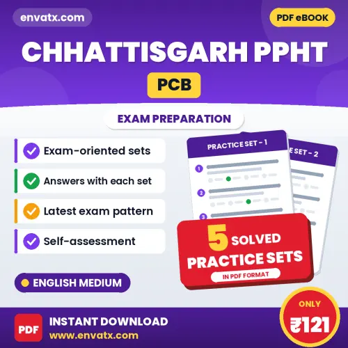 Boost Your Chhattisgarh PPHT (PCB) Exam Score with 5 Solved Practice Sets in English – PDF eBook
