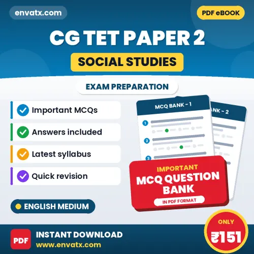 CG TET Paper 2 (Social Studies) Exam Objective Question Bank (English): Solved MCQs Based on the Latest Syllabus