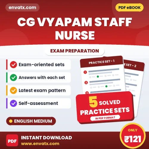 Test Your CG Vyapam Staff Nurse Exam Preparation – 5 Solved Practice Sets in PDF Format (English)