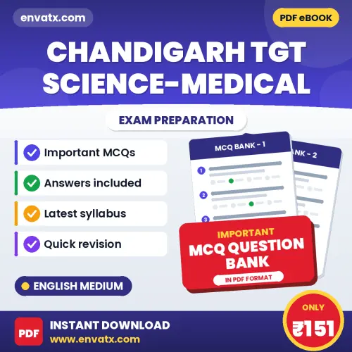 Chandigarh TGT Science-Medical Important MCQs with Answers (English) – Digital Question Bank for Exam Preparation