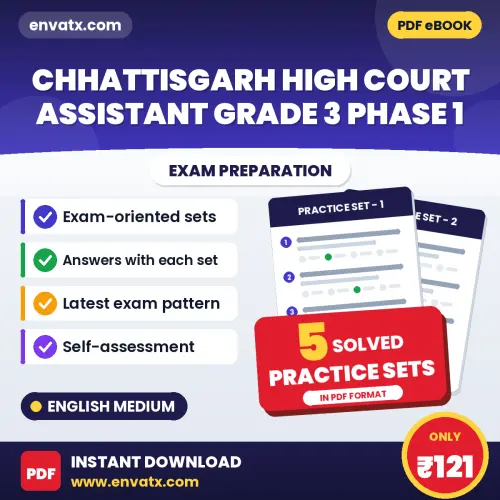 Practice for Chhattisgarh High Court Assistant Grade 3 Phase 1 Exam at Home – 5 Practice Sets PDF in English with Answers