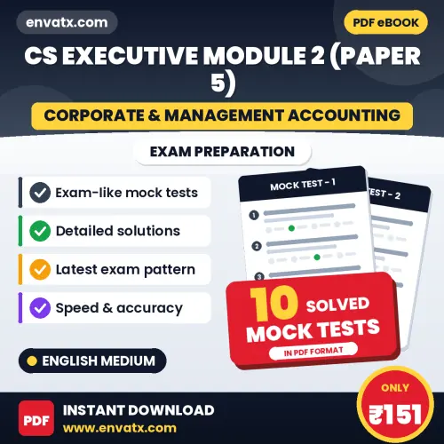 CS Executive (Corporate & Management Accounting) Module 2 (Paper 5) Mock Test PDF in English – 10 Full-Length Mock Tests with Answer Key