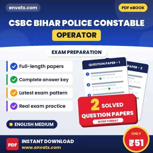 Download 2 CSBC Bihar Police Constable (Operator) Question Papers PDF (English) Based on the Latest Exam Pattern