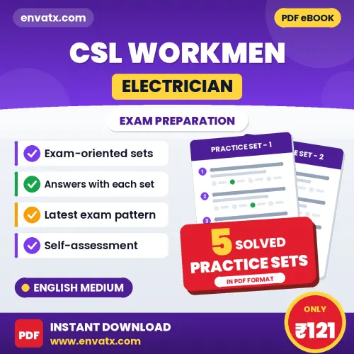 Boost Your CSL Workmen Exam (Electrician) Score with 5 Solved Practice Sets in English – PDF eBook