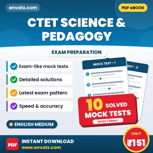 Download 10 CTET Science & Pedagogy Mock Tests PDF (English) Based on the Latest Exam Pattern