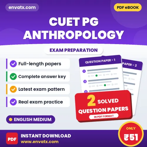 Test Your CUET PG Anthropology Exam Preparation – 2 Solved Question Papers in PDF Format (English)