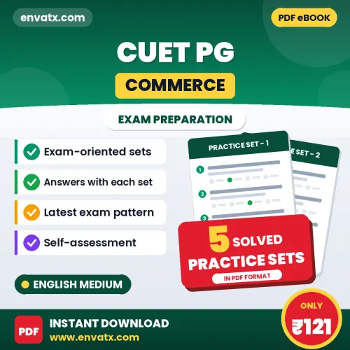 Practice for CUET PG (Commerce) Exam at Home – 5 Practice Sets PDF in English with Answers