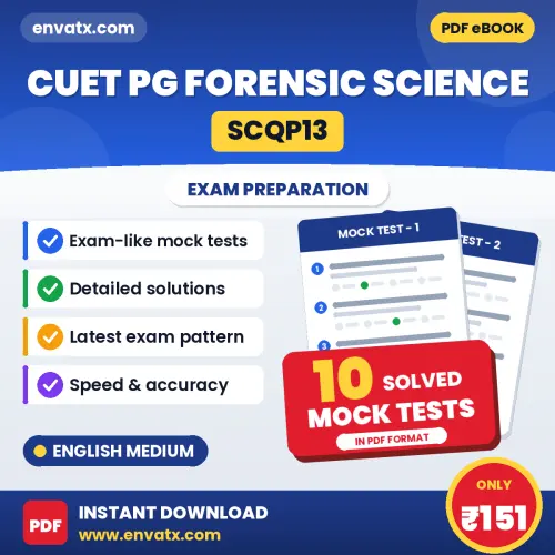 Test Your CUET PG Forensic Science (SCQP13) Exam Preparation – 10 Solved Mock Tests in PDF Format (English)