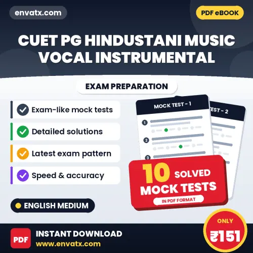 Test Your CUET PG Hindustani Music Vocal Instrumental Exam Preparation – 10 Solved Mock Tests in PDF Format (English)