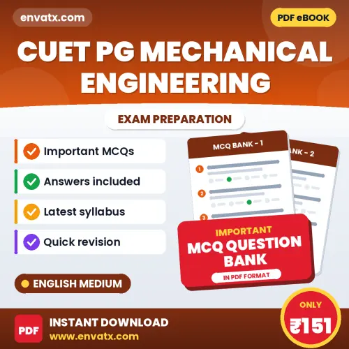 Download CUET PG Mechanical Engineering Exam MCQ PDF in English – Important Objective Questions with Answers