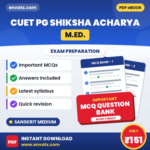 Best MCQ eBook for CUET PG Shiksha Acharya (M.Ed.) Exam in Sanskrit | Selected Questions with Answer Key