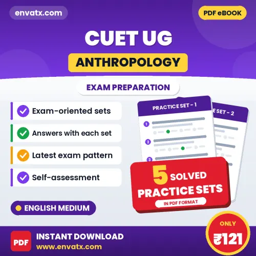 5 Practice Sets for CUET UG (Anthropology) Exam in English | Solved Practice eBook – Instant PDF Download