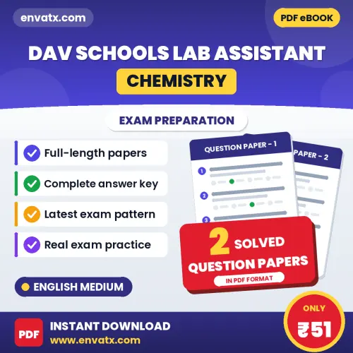 DAV Schools Lab Assistant (Chemistry) Exam Question Paper Series (English): 2 Exam-Like Question Papers with Answers