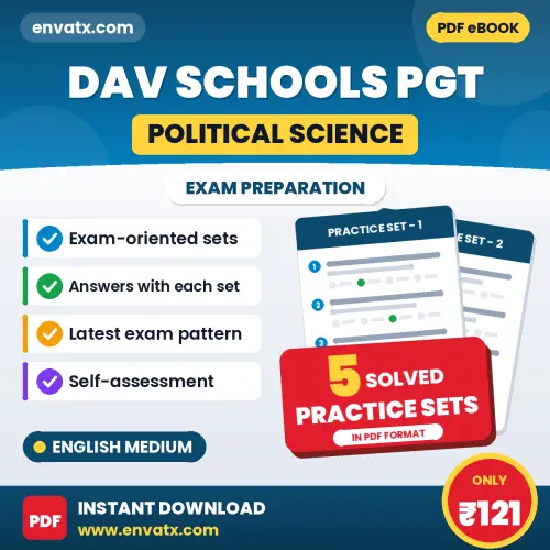 5 Practice Sets for DAV Schools PGT (Political Science) Exam in English | Solved Practice eBook – Instant PDF Download