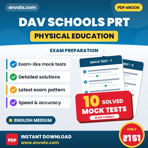 10 Mock Tests for DAV Schools PRT (Physical Education) Exam in English | Solved Practice eBook – Instant PDF Download