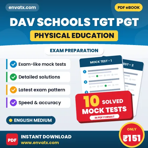 Download 10 DAV Schools TGT PGT (Physical Education) Mock Tests PDF (English) Based on the Latest Exam Pattern