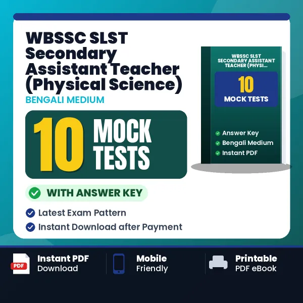 WBSSC SLST Secondary Assistant Teacher (Physical Science) Mock Test PDF in Bengali – 10 Full-Length Mock Tests with Answer Key