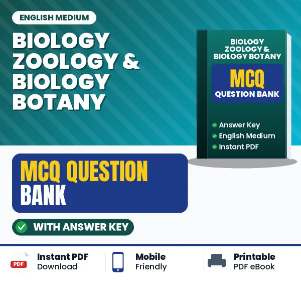 Biology Zoology & Biology Botany Exam Objective Question Bank (English): MCQs with Answer Key Based on the Latest Syllabus