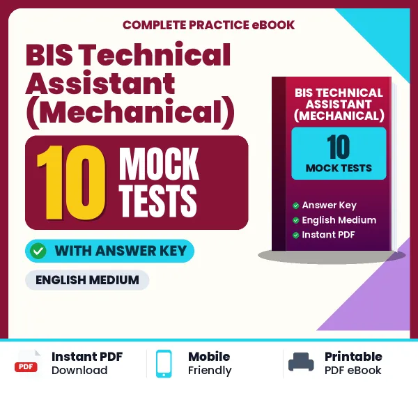 BIS Technical Assistant (Mechanical) Exam Mock Test Series (English): 10 Exam-Like Mock Tests with Answers