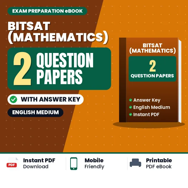 Practice for BITSAT (Mathematics) Exam at Home – 2 Question Papers PDF in English with Answers