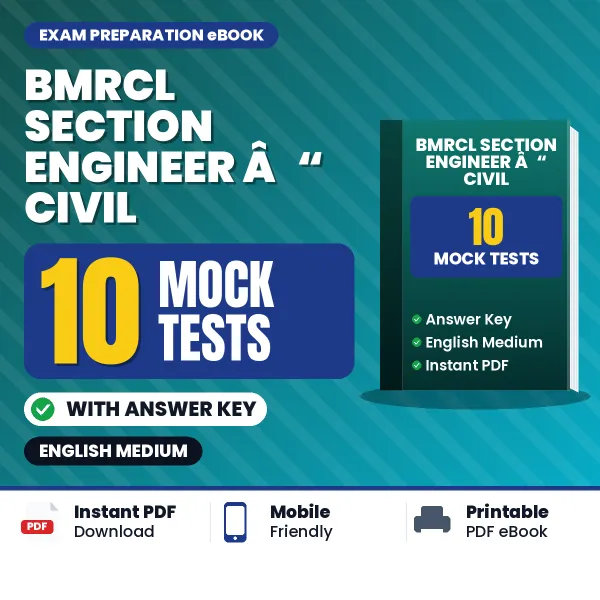 Test Your BMRCL Section Engineer â€“ Civil Exam Preparation – 10 Mock Tests with Answer Key in PDF Format (English)