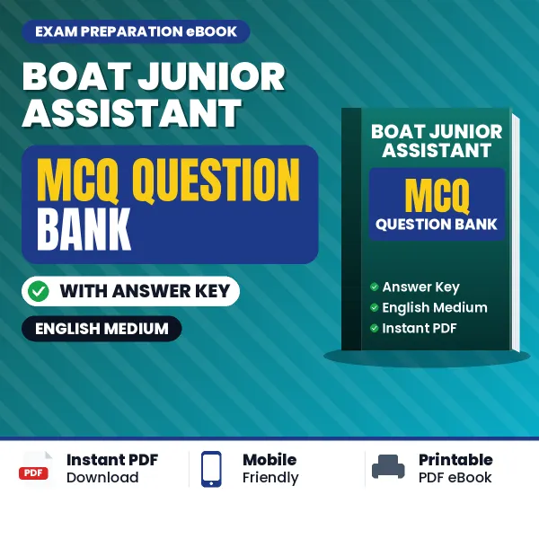 BOAT JUNIOR ASSISTANT Exam Objective Question Bank (English): MCQs with Answer Key Based on the Latest Syllabus