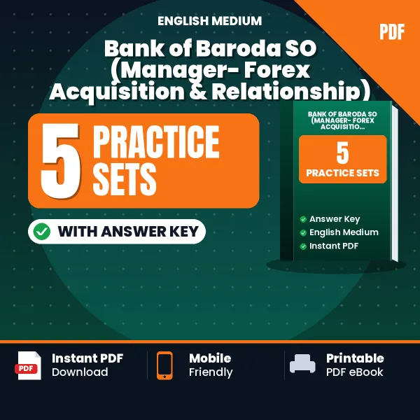 Download 5 Bank of Baroda SO (Manager- Forex Acquisition & Relationship) Practice Sets PDF (English) Based on the Latest Exam Pattern