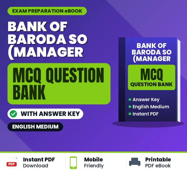 Best MCQ eBook for Bank of Baroda SO (Manager – Trade Finance Operations) Exam in English | Selected Questions with Answer Key