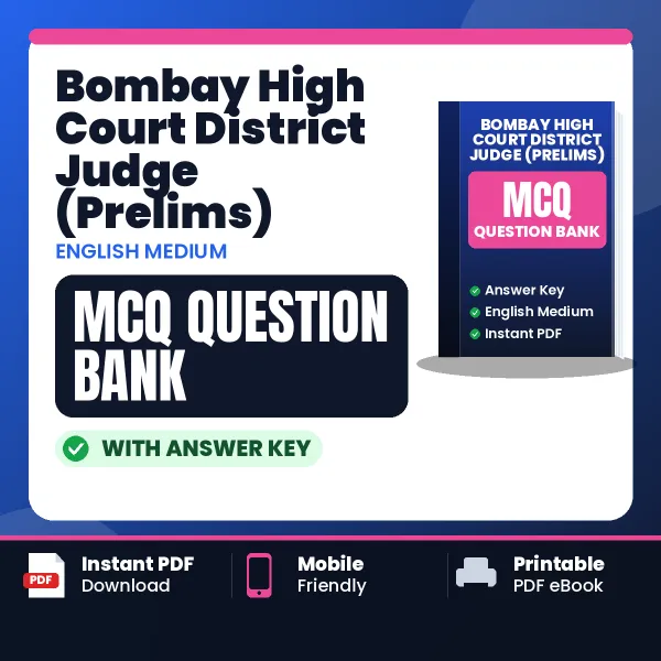 Download Bombay High Court District Judge (Prelims) Exam MCQ PDF in English – Important Objective Questions with Answers