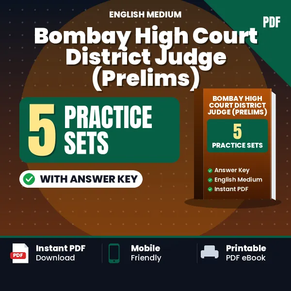 Test Your Bombay High Court District Judge (Prelims) Exam Preparation – 5 Practice Sets with Answer Key in PDF Format (English)