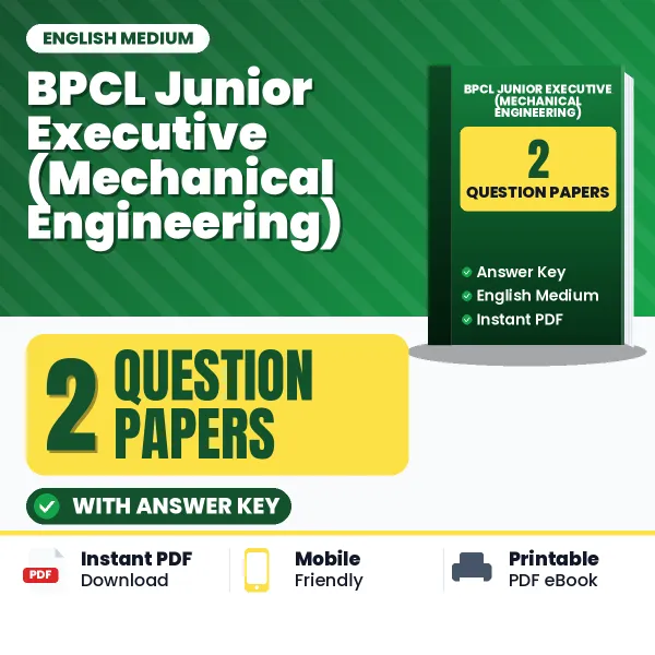 Download 2 BPCL Junior Executive (Mechanical Engineering) Question Papers PDF (English) Based on the Latest Exam Pattern