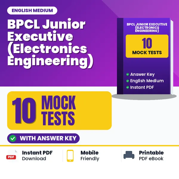 BPCL Junior Executive (Electronics Engineering) Mock Test PDF in English – 10 Full-Length Mock Tests with Answer Key