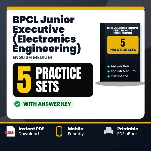 Download 5 BPCL Junior Executive (Electronics Engineering) Practice Sets PDF (English) Based on the Latest Exam Pattern