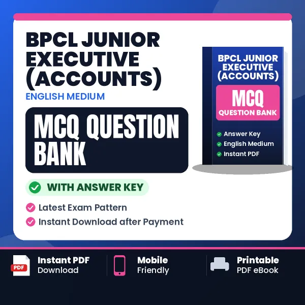 BPCL Junior Executive (Accounts) MCQ with Answer Key Book PDF in English – Exam-Oriented Objective Questions for Quick Revision