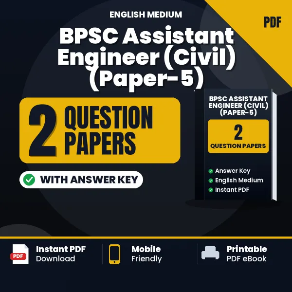 Test Your BPSC Assistant Engineer (Civil) (Paper-5) Exam Preparation – 2 Question Papers with Answer Key in PDF Format (English)