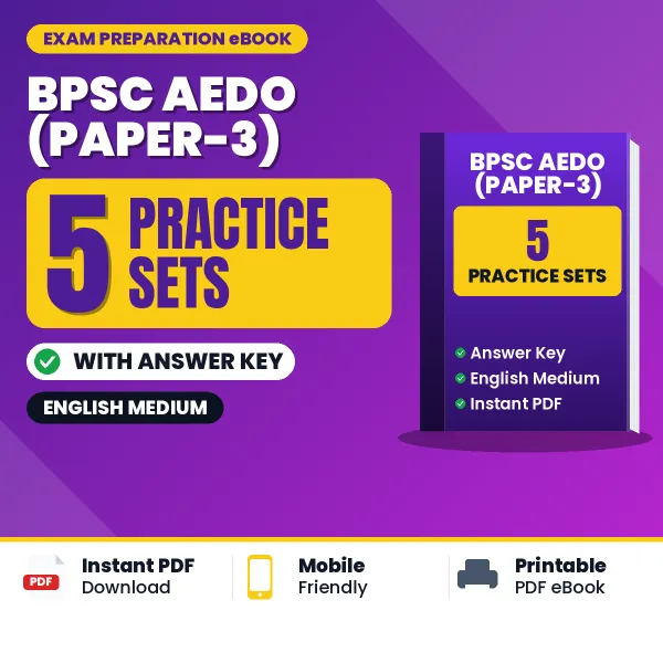 Test Your BPSC AEDO (Paper-3) Exam Preparation – 5 Practice Sets with Answer Key in PDF Format (English)