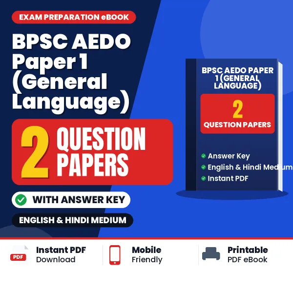 Practice for BPSC AEDO Paper 1 (General Language) Exam at Home – 2 Question Papers PDF in Hindi & English with Answers