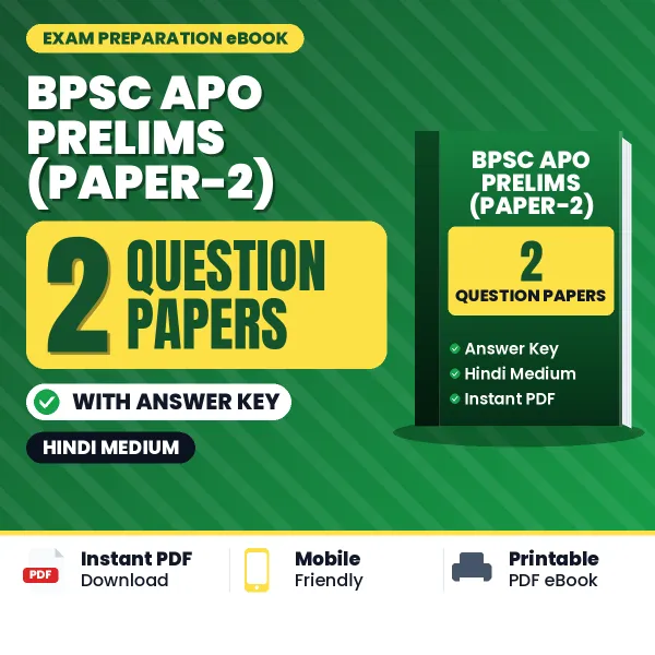 Test Your BPSC APO Prelims (Paper-2) Exam Preparation – 2 Question Papers with Answer Key in PDF Format (Hindi)