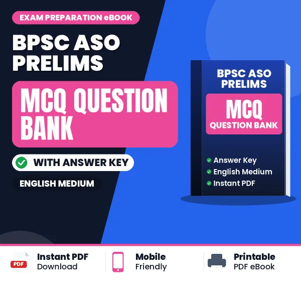 Crack BPSC ASO Prelims Exam with This MCQ Practice Book PDF in English – Instant Download