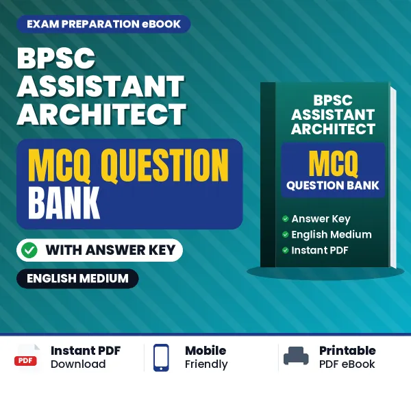 Best MCQ eBook for BPSC Assistant Architect Exam in English | Selected Questions with Answer Key