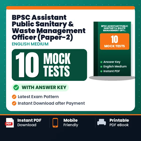 BPSC Assistant Public Sanitary & Waste Management Officer (Paper-2) Mock Test PDF in English – 10 Full-Length Mock Tests with Answer Key