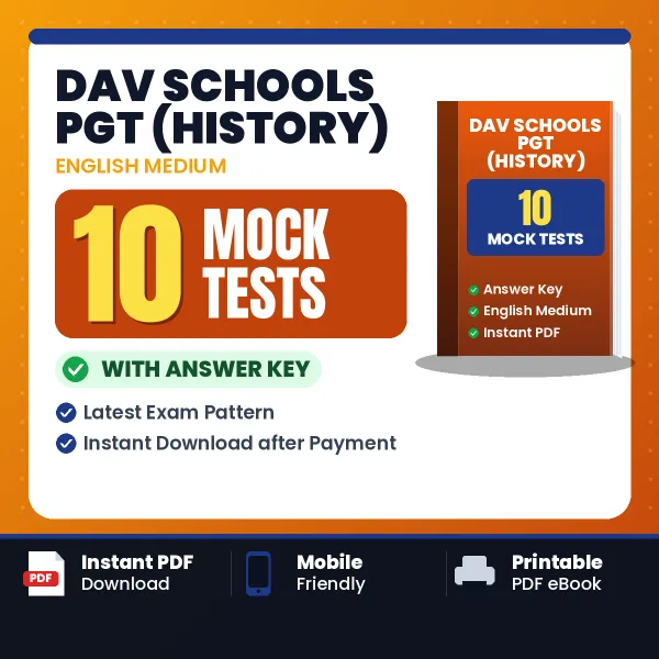 10 Mock Tests for DAV Schools PGT (History) Exam in English | Practice eBook with Answer Key – Instant PDF Download