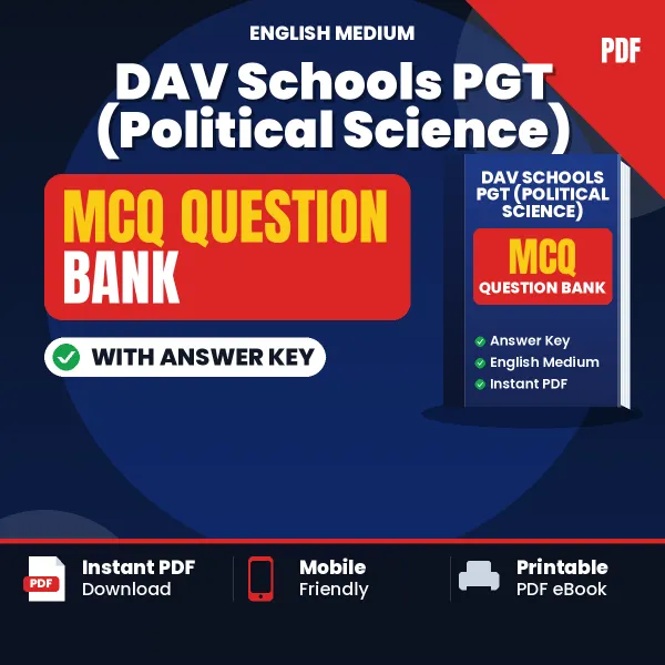 Prepare for DAV Schools PGT (Political Science) Exam with Multiple Choice Questions & Answers PDF in English