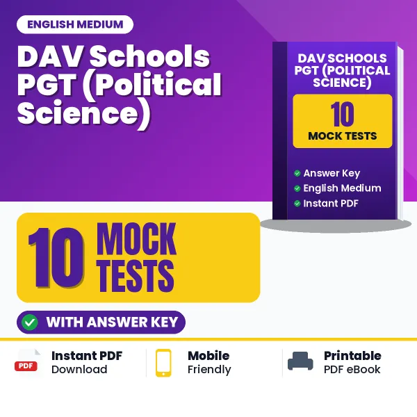 10 Mock Tests for DAV Schools PGT (Political Science) Exam in English | Practice eBook with Answer Key – Instant PDF Download