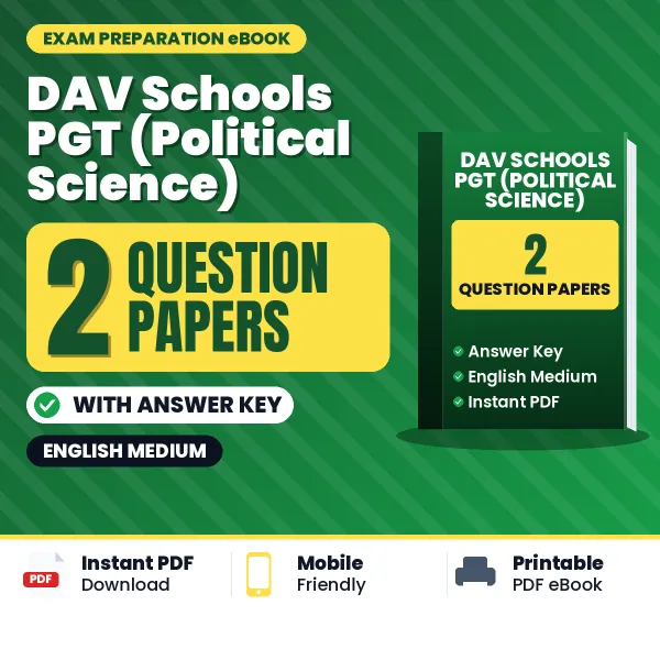 2 Question Papers for DAV Schools PGT (Political Science) Exam in English | Practice eBook with Answer Key – Instant PDF Download