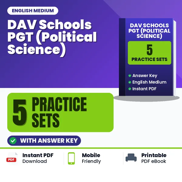 5 Practice Sets for DAV Schools PGT (Political Science) Exam in English | Practice eBook with Answer Key – Instant PDF Download