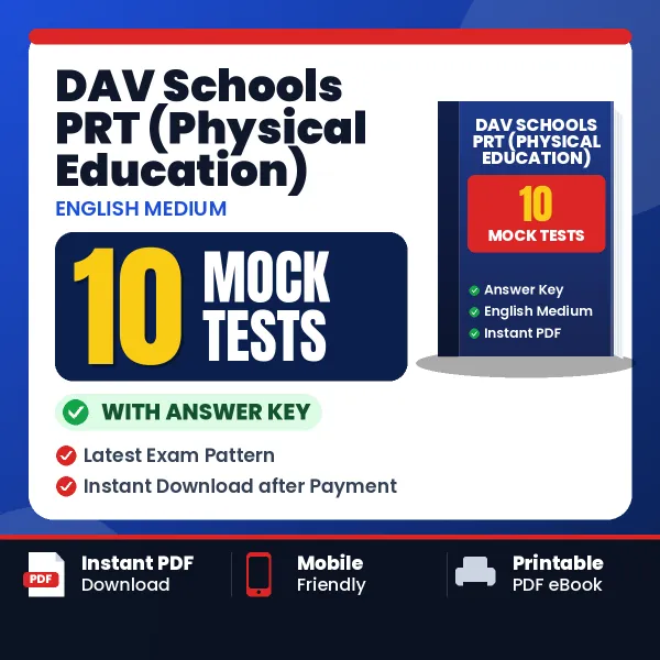10 Mock Tests for DAV Schools PRT (Physical Education) Exam in English | Practice eBook with Answer Key – Instant PDF Download
